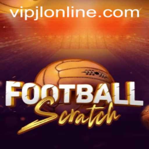 Dive into the Exciting World of FootballScratch: Experience the Thrill of VIPJL